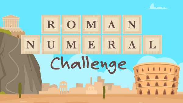 Roman Numeral Challenge